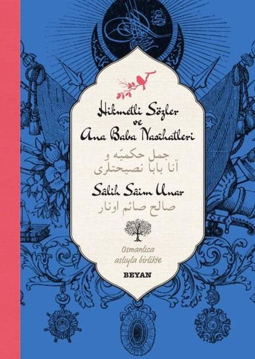Hikmetli Sözler ve Ana Baba Nasihatleri-Osmanlıca Türkçe | Beyan Yayınları (Ciltli)
