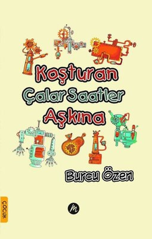 Koşturan Çalar Saatler Aşkına | Mahfel Yayıncılık