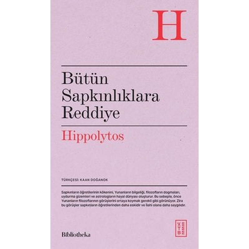 Bütün Sapkınlıklara Reddiye | Ketebe (İnce Kapak)