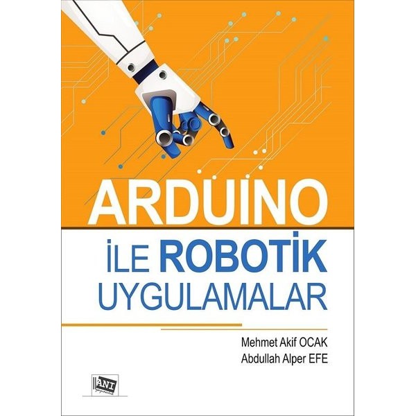 Arduino İle Robotik Uygulamalar