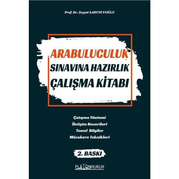 Arabuluculuk Sınavına Hazırlık Çalışma Kitabı