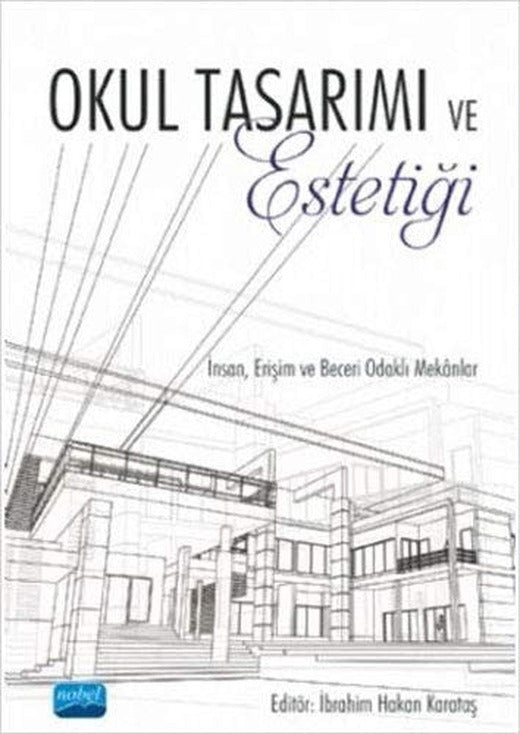 Okul Tasarımı ve Estetiği | Nobel Akademi Yayıncılık