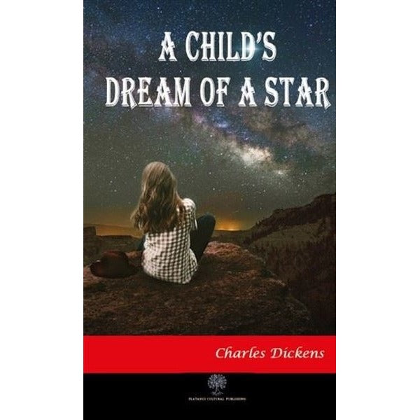A Child's Dream of a Star | Platanus Publishing