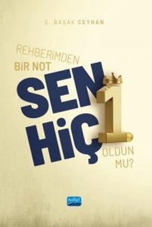 Rehberimden Bir Not: Sen Hiç 1. Oldun mu? | Nobel Akademik Yayıncılık