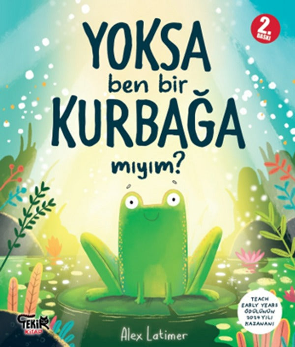Yoksa Ben Bir Kurbağa mıyım? | Tekir Kitap (İnce Kapak)