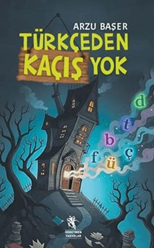 Türkçeden Kaçış Yok