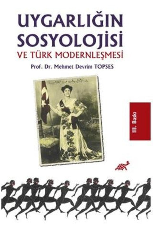 Uygarlığın Sosyolojisi ve Türk Modernleşmesi