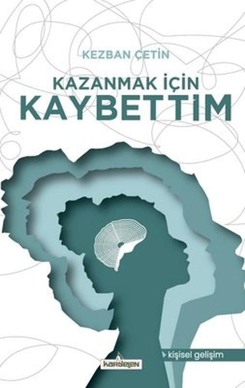 Kazanmak İçin Kaybettim | Kardelen Yayınları
