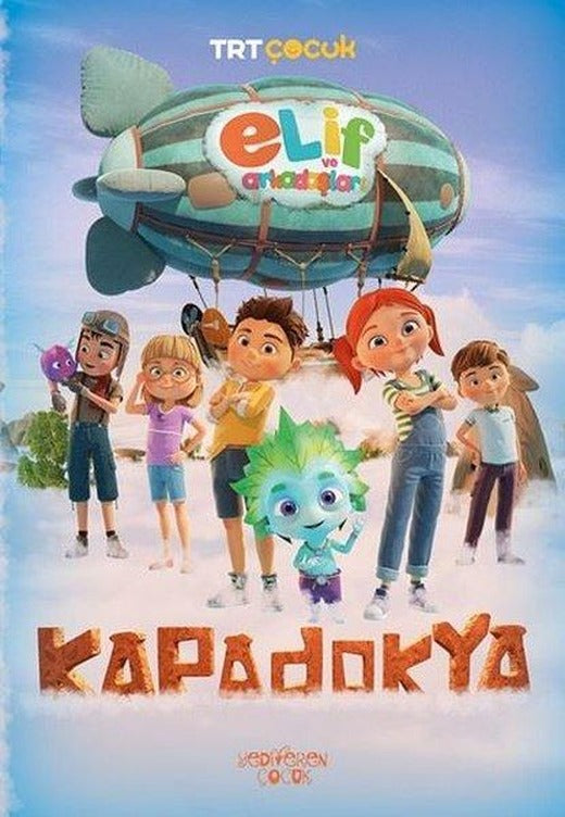 Elif ve Arkadaşları - Kapadokya | Yediveren Çocuk (İnce Kapak)