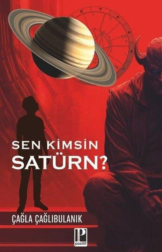 Sen Kimsin Satürn? | Pozitif Yayıncılık (İnce Kapak)