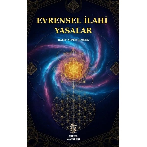 Evrensel İlahi Yasalar | Arkhe Yayınları (İnce Kapak)