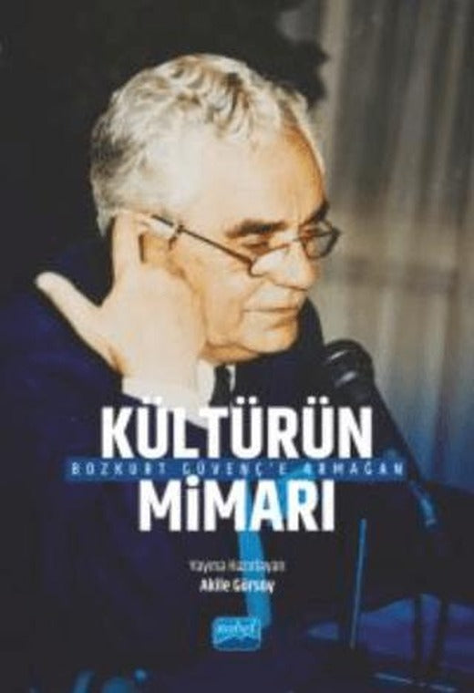 “Kültürün Mimarı” Bozkurt Güvenç’e Armağan