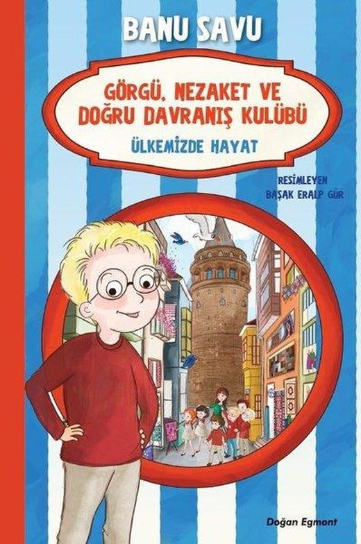 Ülkemizde Hayat 6-Görgü Nezaket ve Doğru Davranış Kulübü | Doğan ve Egmont Yayıncılık (İnce Kapak)