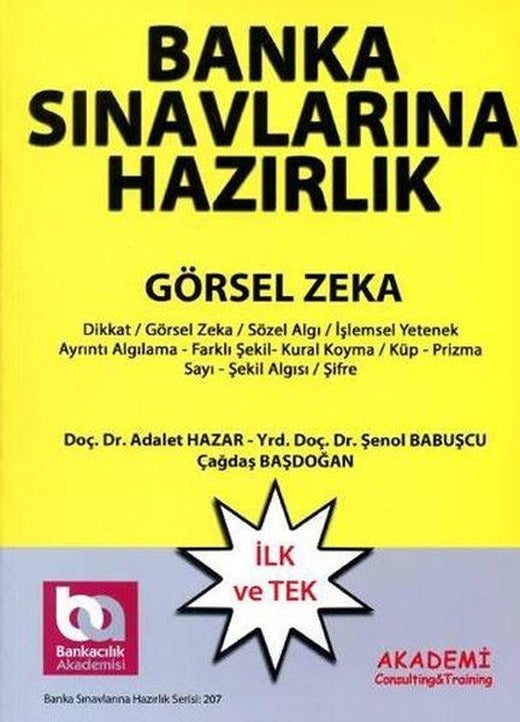 Banka Sınavlarına Hazırlık - Dikkat ve Algı Ölçme Analitik Düşünme Yeteneği Görsel Zeka | Akademi Consulting (İnce Kapak)