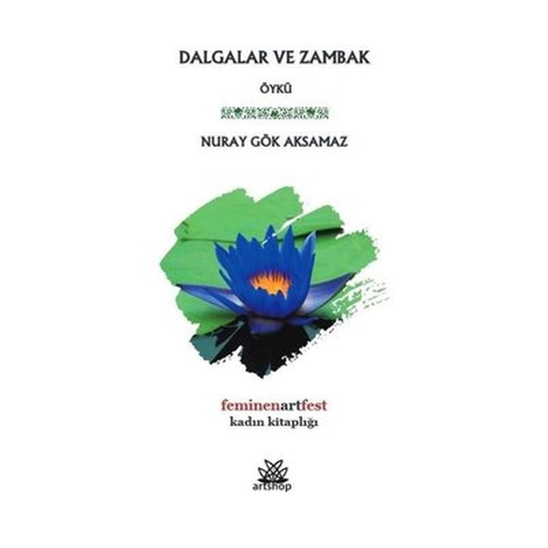 Dalgalar ve Zambak | Artshop Yayıncılık