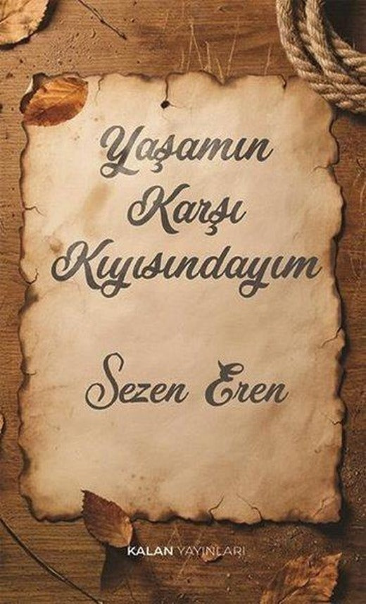 Yaşamın Karşı Kıyısındayım | Kalan Yayınları (İnce Kapak)