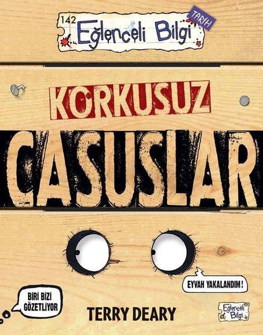 Korkusuz Casuslar - Eğlenceli Bilgi Tarih | Eğlenceli Bilgi (İnce Kapak)