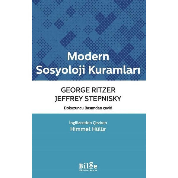 Modern Sosyoloji Kuramları | Bilge Kültür Sanat (İnce Kapak)