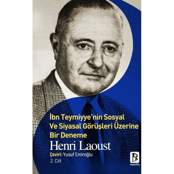 İbn Teymiyye'nin Sosyal ve Siyasal Görüşleri Üzerine Bir Deneme 2. Cilt