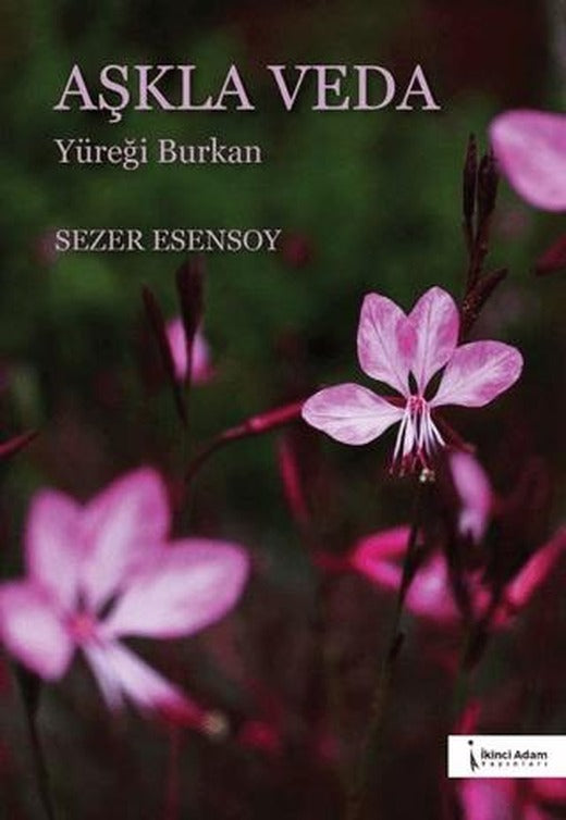 Aşkla Veda | İkinci Adam Yayınları (Ciltsiz)