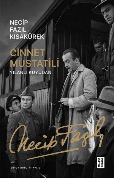 Cinnet Mustatili - Yılanlı Kuyudan - Büyük Doğu Kitaplığı | Ketebe (İnce Kapak)  - Resim 1