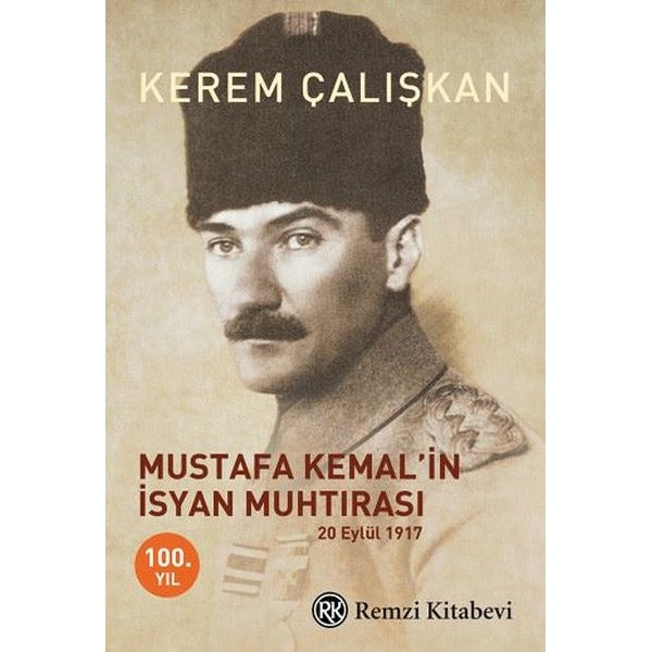 Mustafa Kemal'in İsyan Muhtırası | Remzi Kitabevi