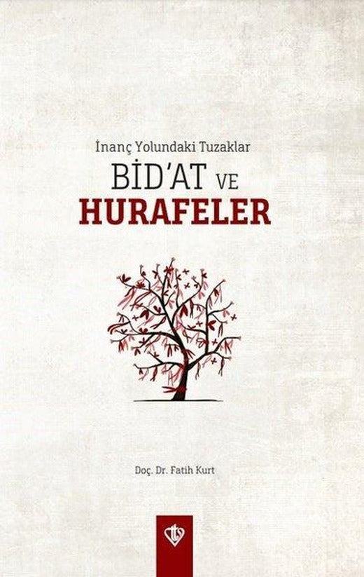 İnanç Yolundaki Tuzaklar - Bid'at ve Hurafeler | Türkiye Diyanet Vakfı Yayınları (İnce Kapak)