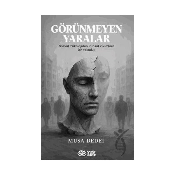 Görünmeyen Yaralar | Önsöz Yayıncılık (Ciltsiz)