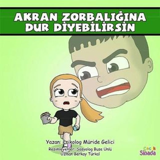 Akran Zorbalığına Dur Diyebilirsin - Güçlüklerle Baş Edebilirim Serisi 2. Kitap
