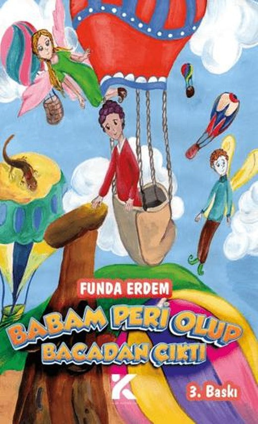 Babam Peri Olup Bacadan Çıktı
