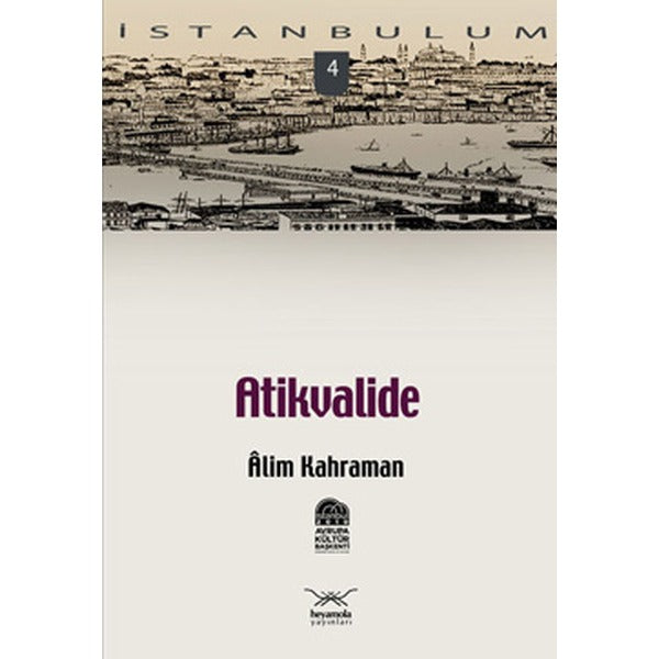 Atikvalide | Heyamola Yayınları (Ciltsiz)