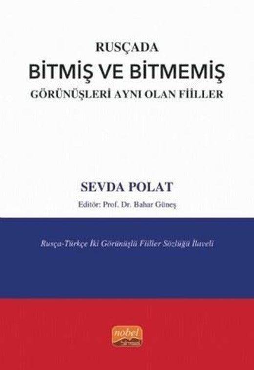 Rusçada Bitmiş ve Bitmemiş Görünüşleri Aynı Olan Fiiller | Nobel Bilimsel Eserler (Ciltsiz)