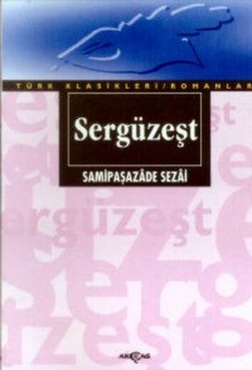 Sergüzeşt | Akçağ Yayınları