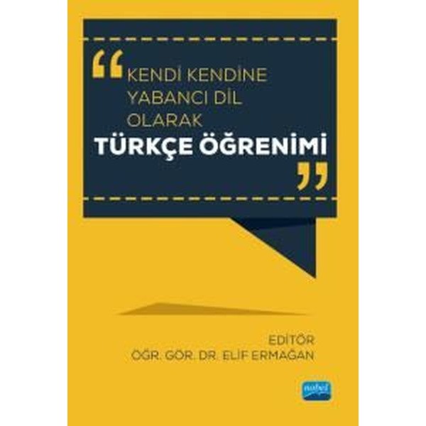 Kendi Kendine Yabancı Dil Olarak Türkçe Öğrenimi | Nobel Akademik Yayıncılık (İnce Kapak)