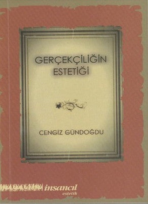 Gerçekliğin Estetiği | İnsancıl Yayınları