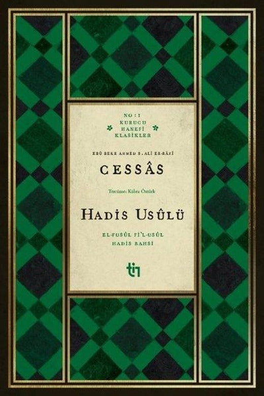 Hadis Usulü - el-Fusul fi'l-Usul Hadis Bahsi | Tin Yayınları (İnce Kapak)