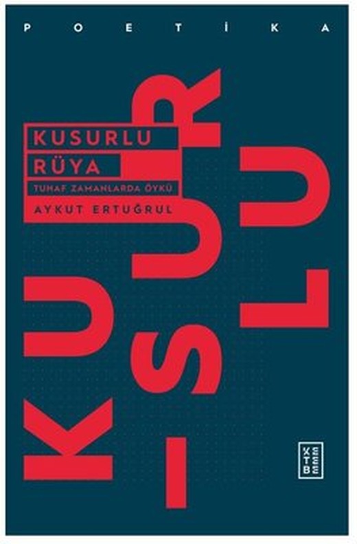 Kusurlu Rüya | Ketebe Yayınları