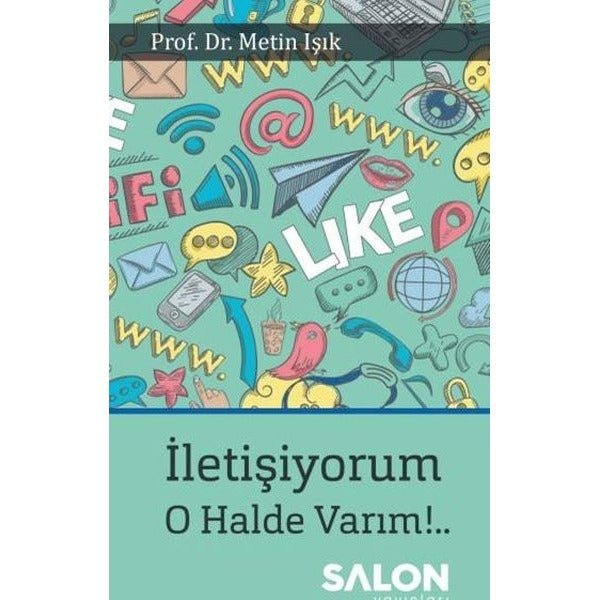 İletişiyorum O Halde Varım! | Salon Yayınları (İnce Kapak)