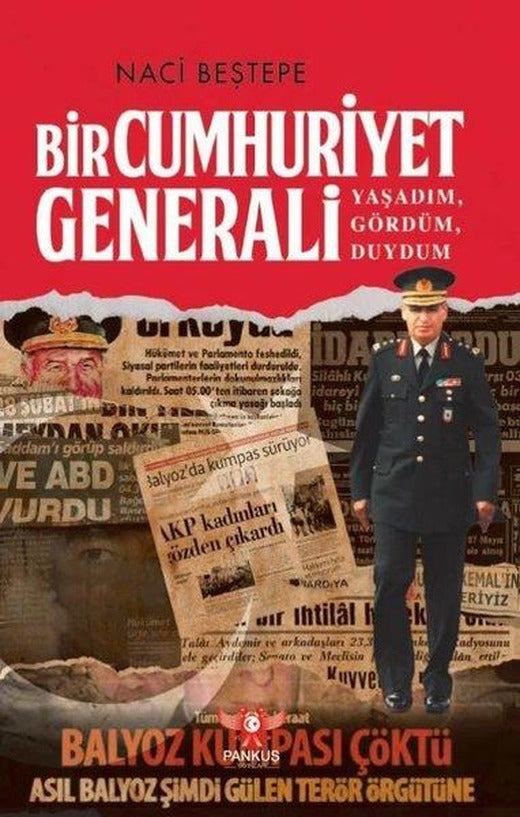Bir Cumhuriyet Generali - Yaşadım Gördüm Duydum | Pankuş Yayınları (İnce Kapak)