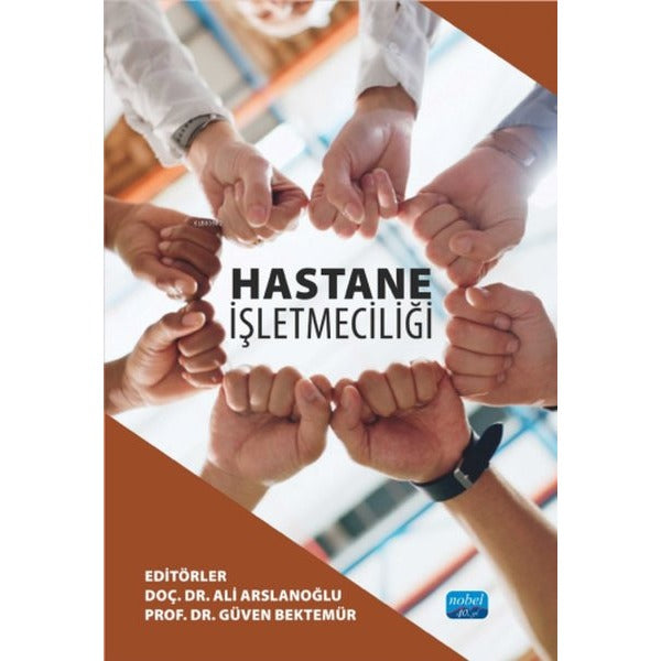 Hastane İşletmeciliği | Nobel Akademik Yayıncılık (İnce Kapak)