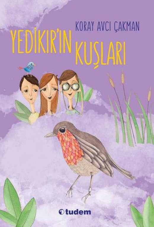Yedikırın Kuşları | Tudem Yayınları - Çocuk Edebiyatı Dizisi (İnce Kapak)