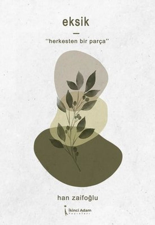 Eksik - Herkesten Bir Parça | İkinci Adam Yayınları