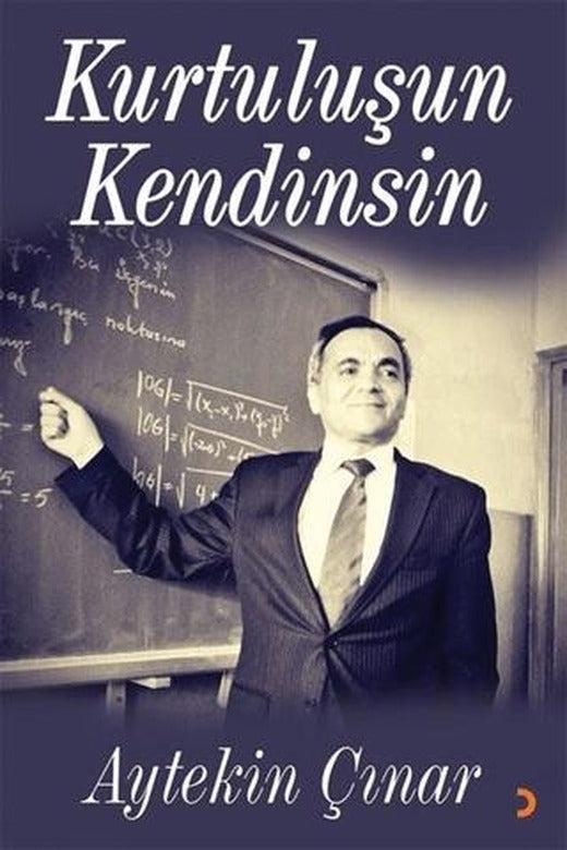 Kurtuluşun Kendinsin | Cinius Yayınları (Ciltsiz)