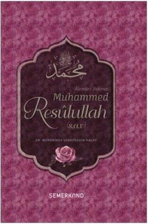 Alemlere Rahmet Muhammed Resulullah (s.a.v) | Semerkand Yayınları (İnce Kapak)