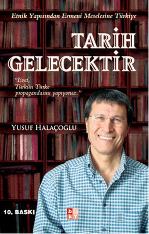 Tarih Gelecektir - Etnik Yapısından Ermeni Meselesine Türkiye | Babıali Kültür - BKY