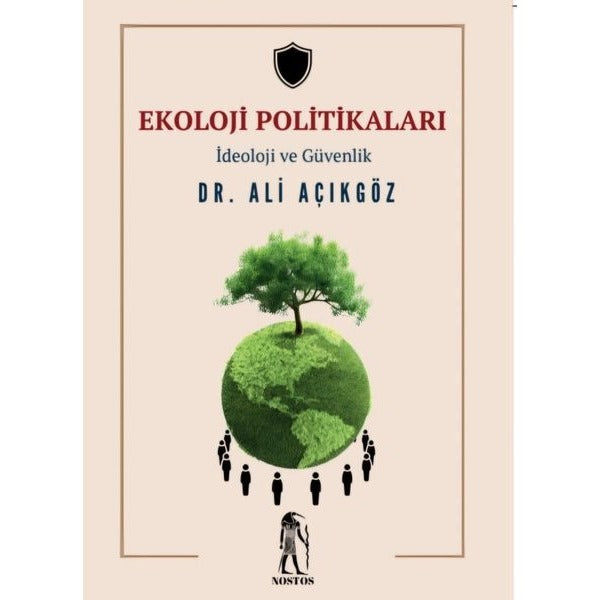 Ekoloji Politikaları - İdeoloji ve Güvenlik | Nostos Yayınları (İnce Kapak)