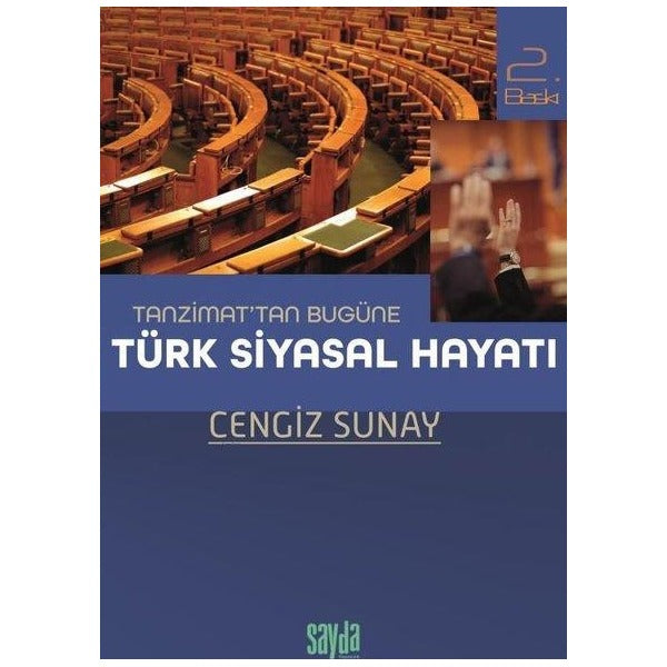 Tanzimat'tan Bugüne Türk Siyasal Hayatı | Sayda Yayıncılık (İnce Kapak)