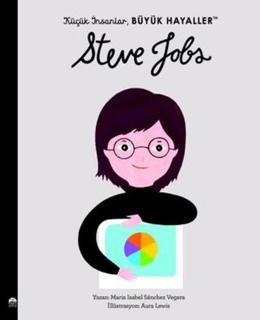 Steve Jobs - Küçük İnsanlar Büyük Hayaller