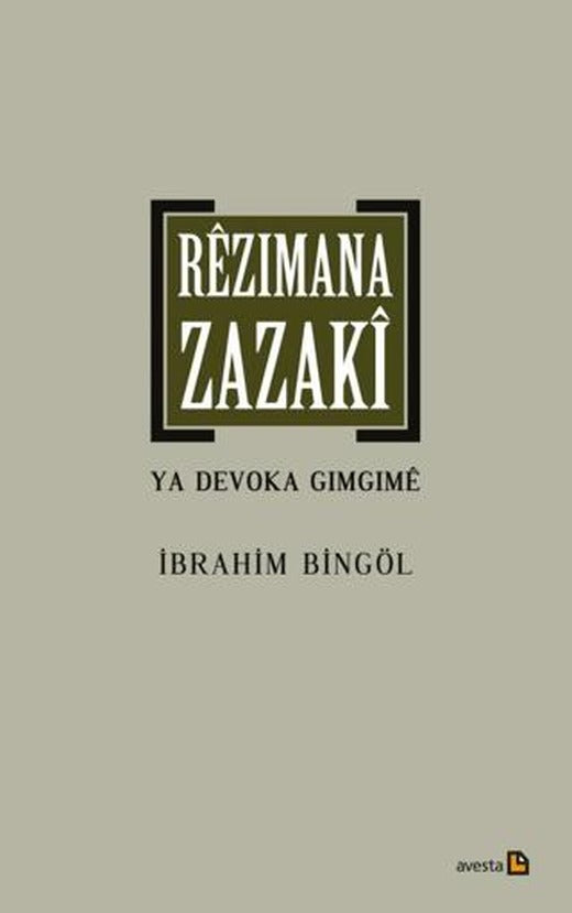 Rezimana Zazaki Ya Devoka Gimgime | Avesta Yayınları (Ciltsiz)