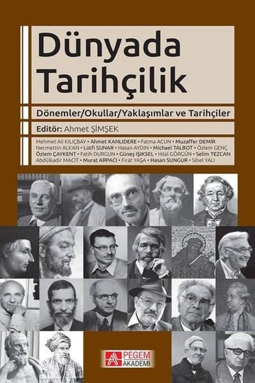 Dünyada Tarihçilik | Pegem Akademi Yayıncılık (İnce Kapak)